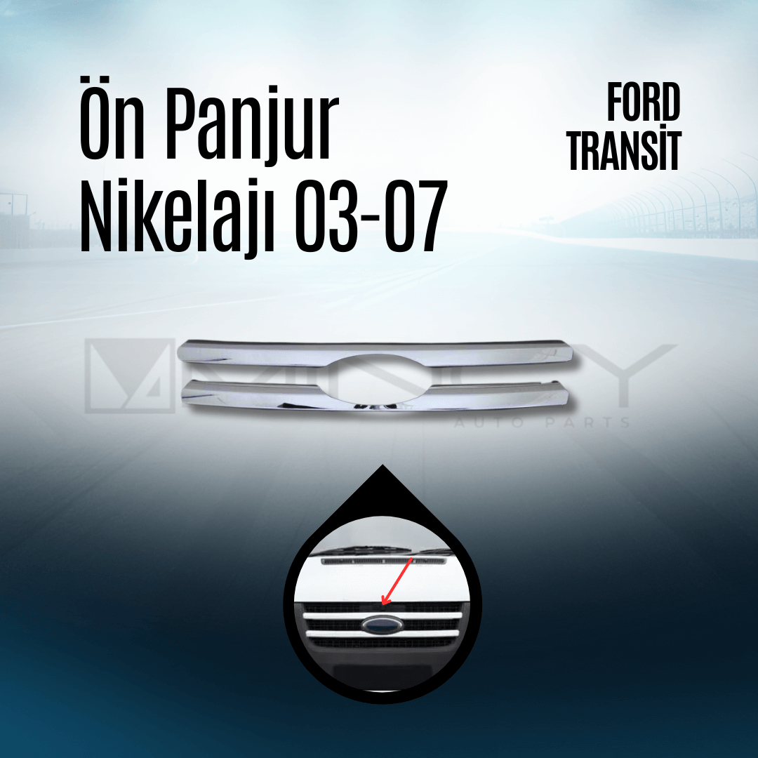 Ön Panjur Nikelajı 03-07 Ford Transit